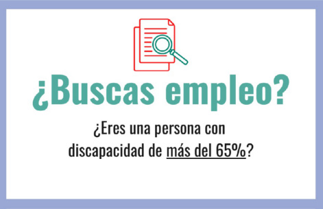 ¿Buscas empleo? ¿Eres una persona con más del 65%?